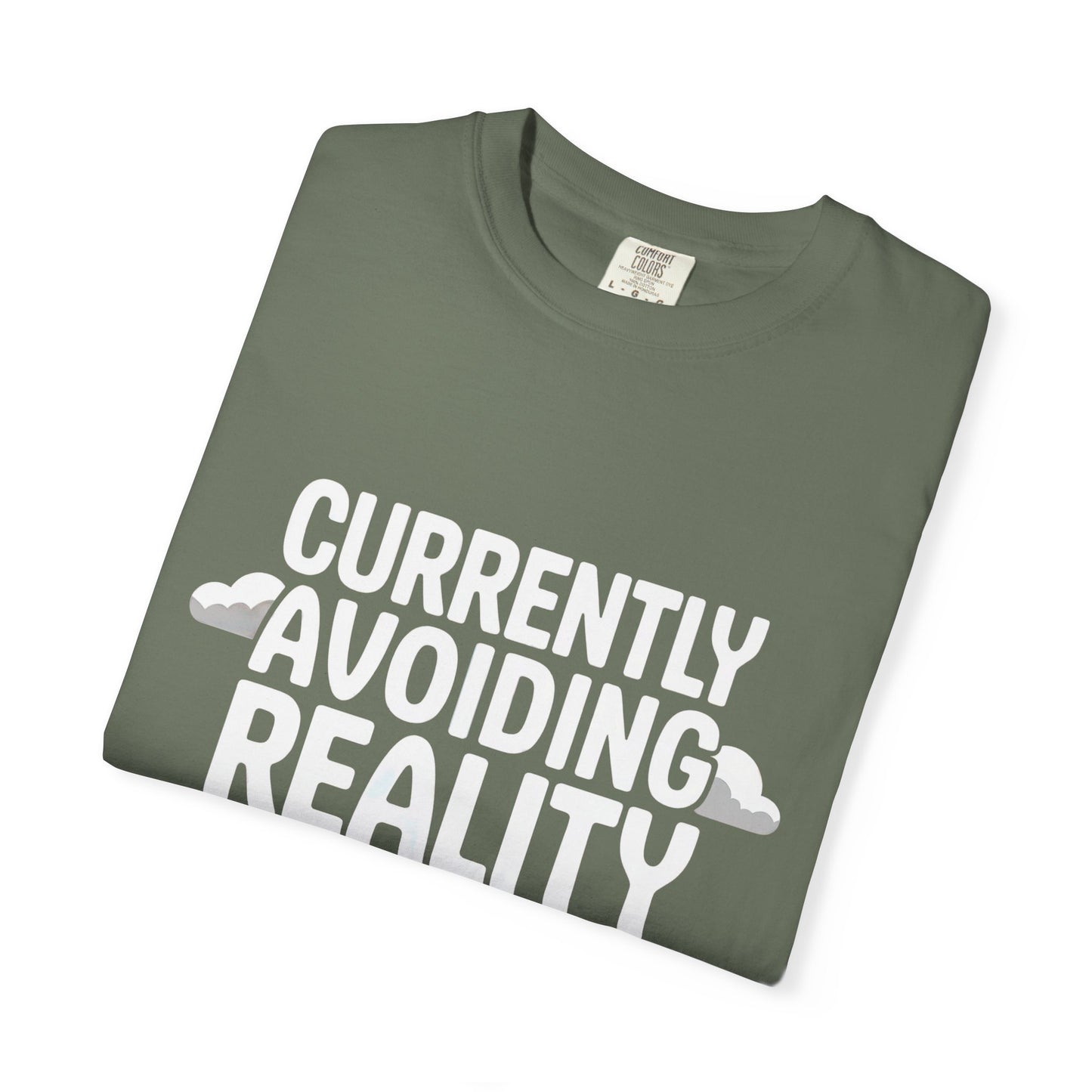 Currently Avoiding Reality T-Shirt
