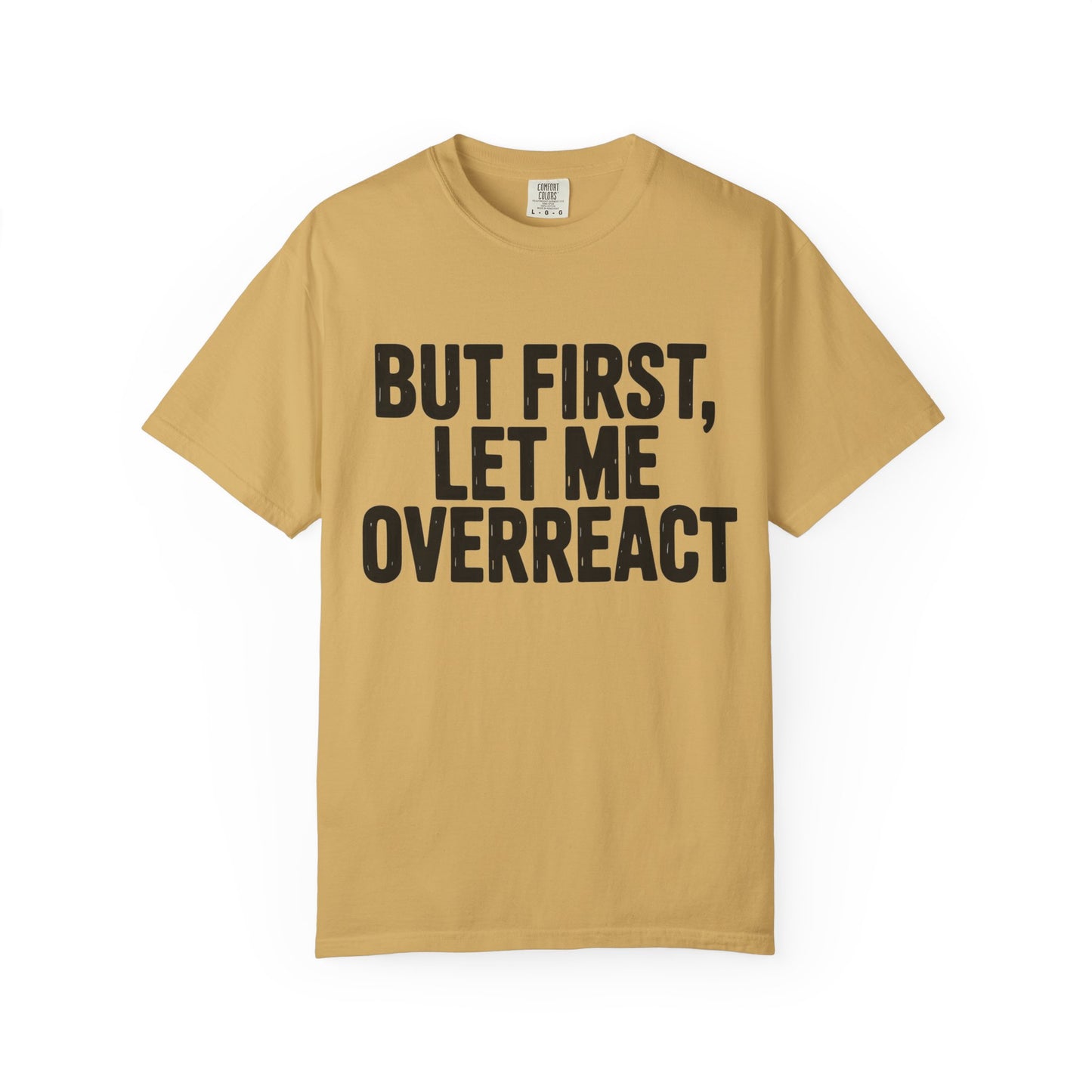 Overreact T-Shirt