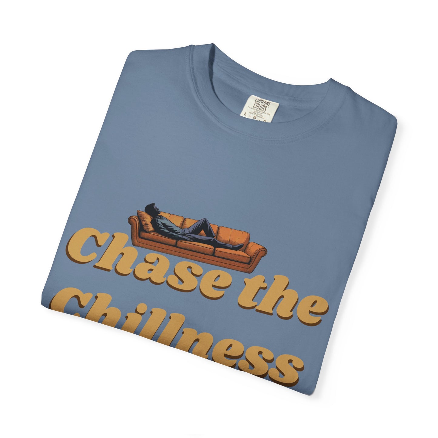 Chase the Chillness T-Shirt
