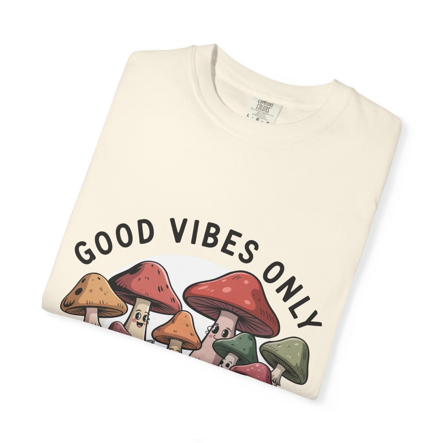 Good Vibes Only T-Shirt