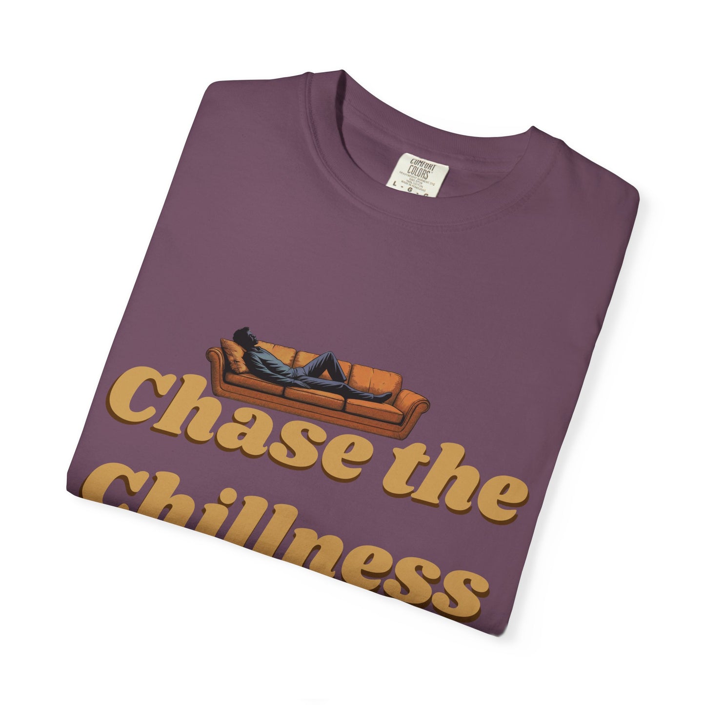 Chase the Chillness T-Shirt