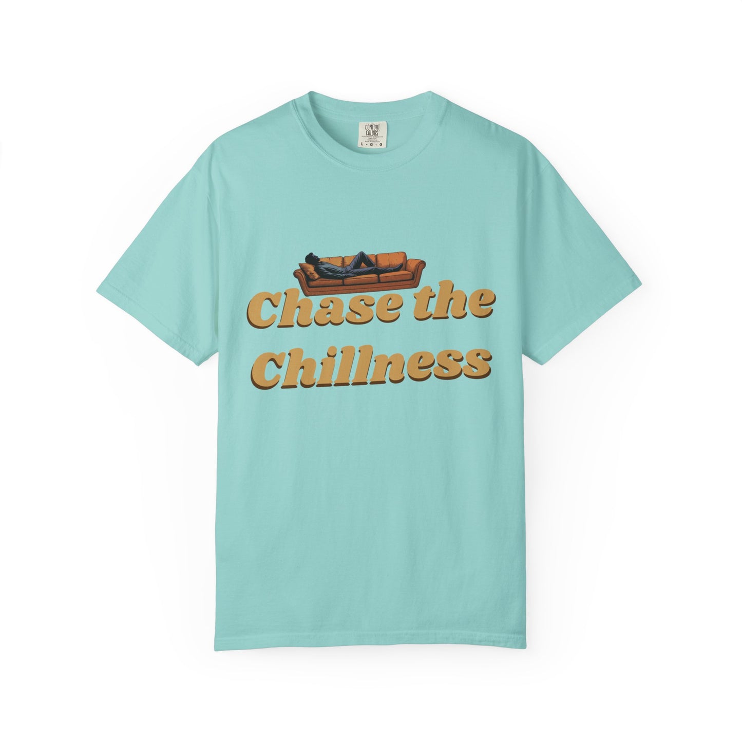 Chase the Chillness T-Shirt