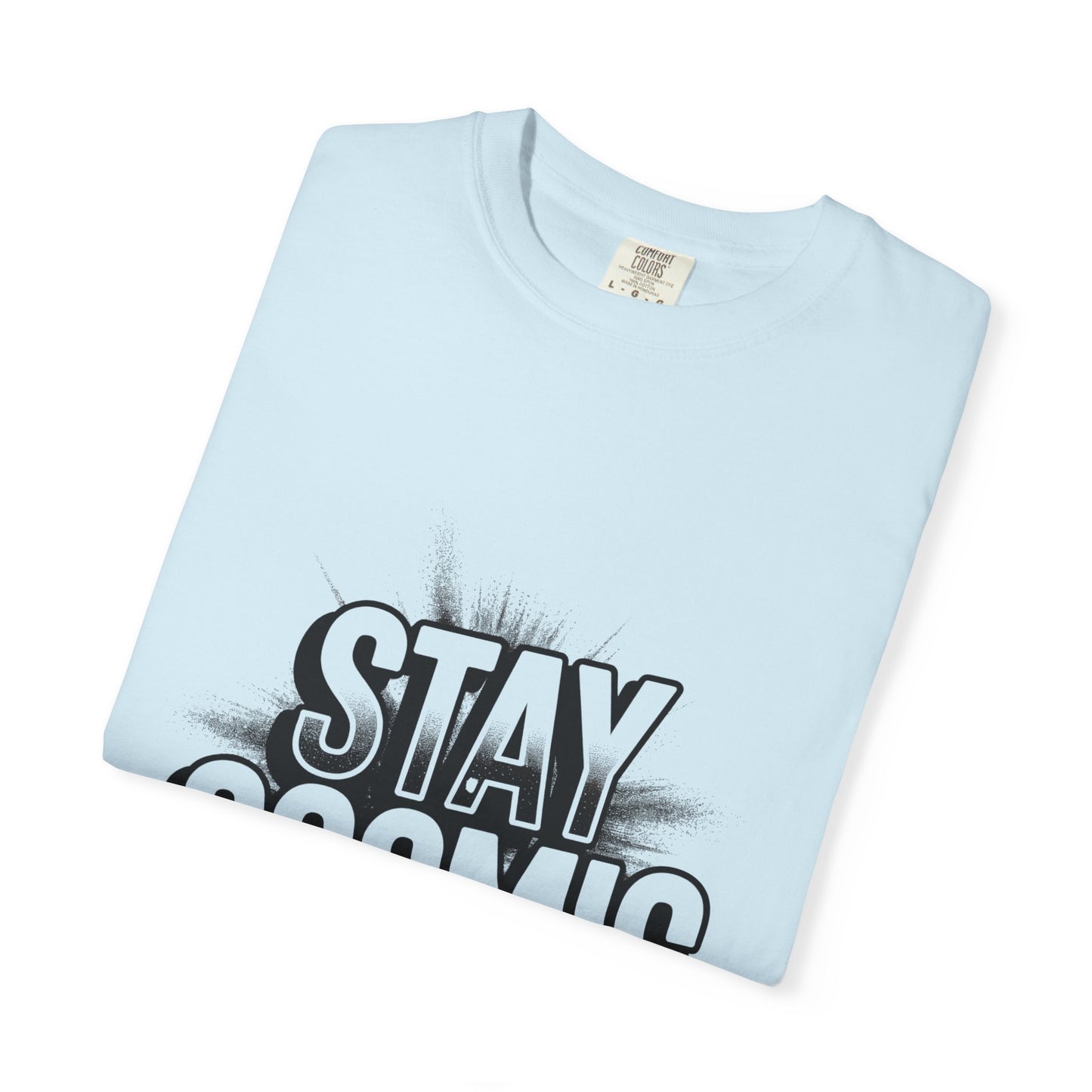 Stay Cosmic T-Shirt