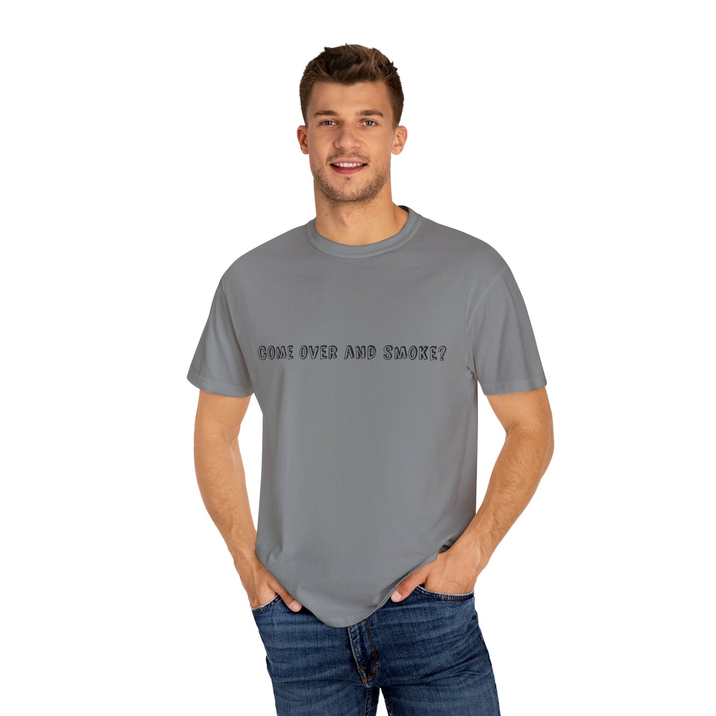 Come Over and Smoke T-Shirt