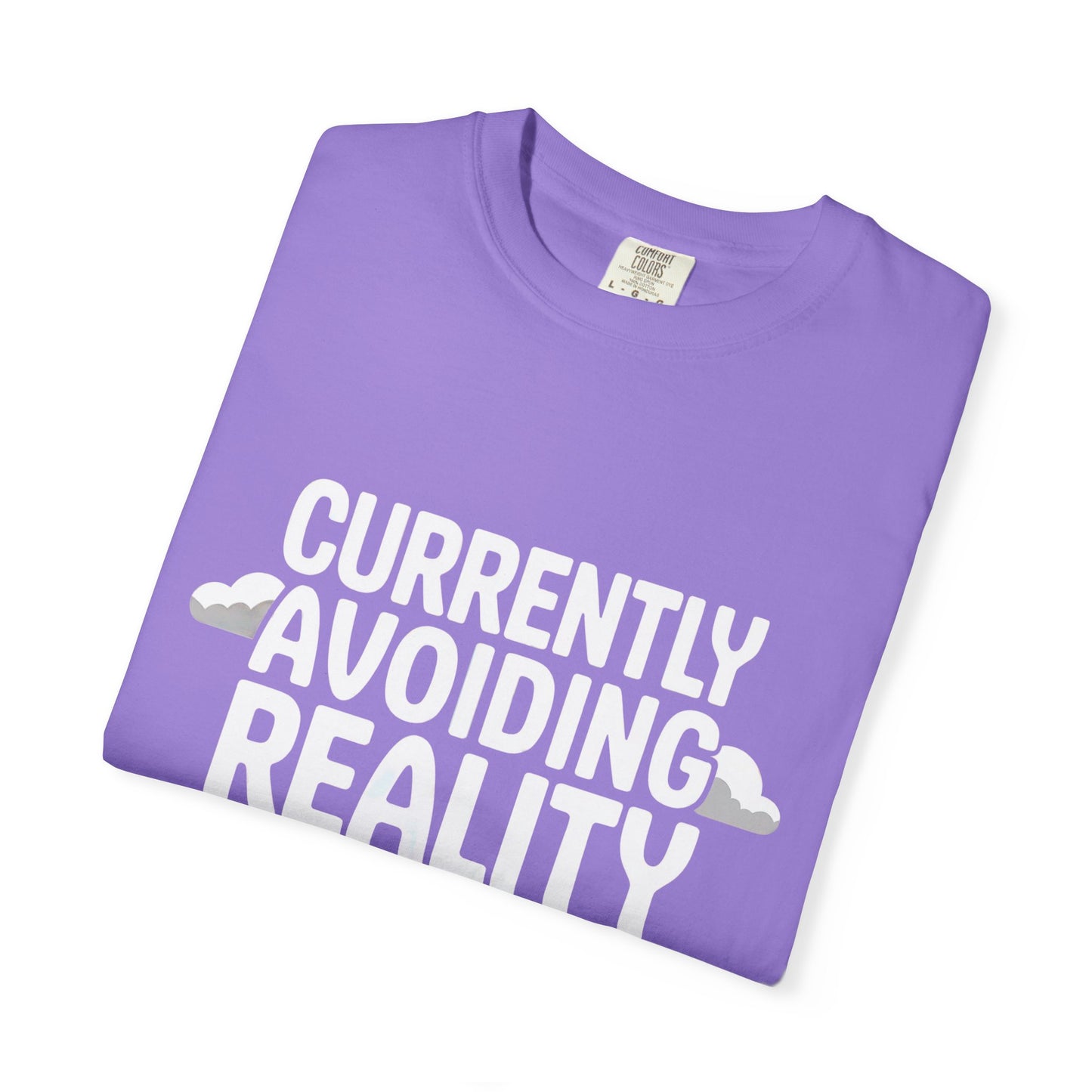 Currently Avoiding Reality T-Shirt