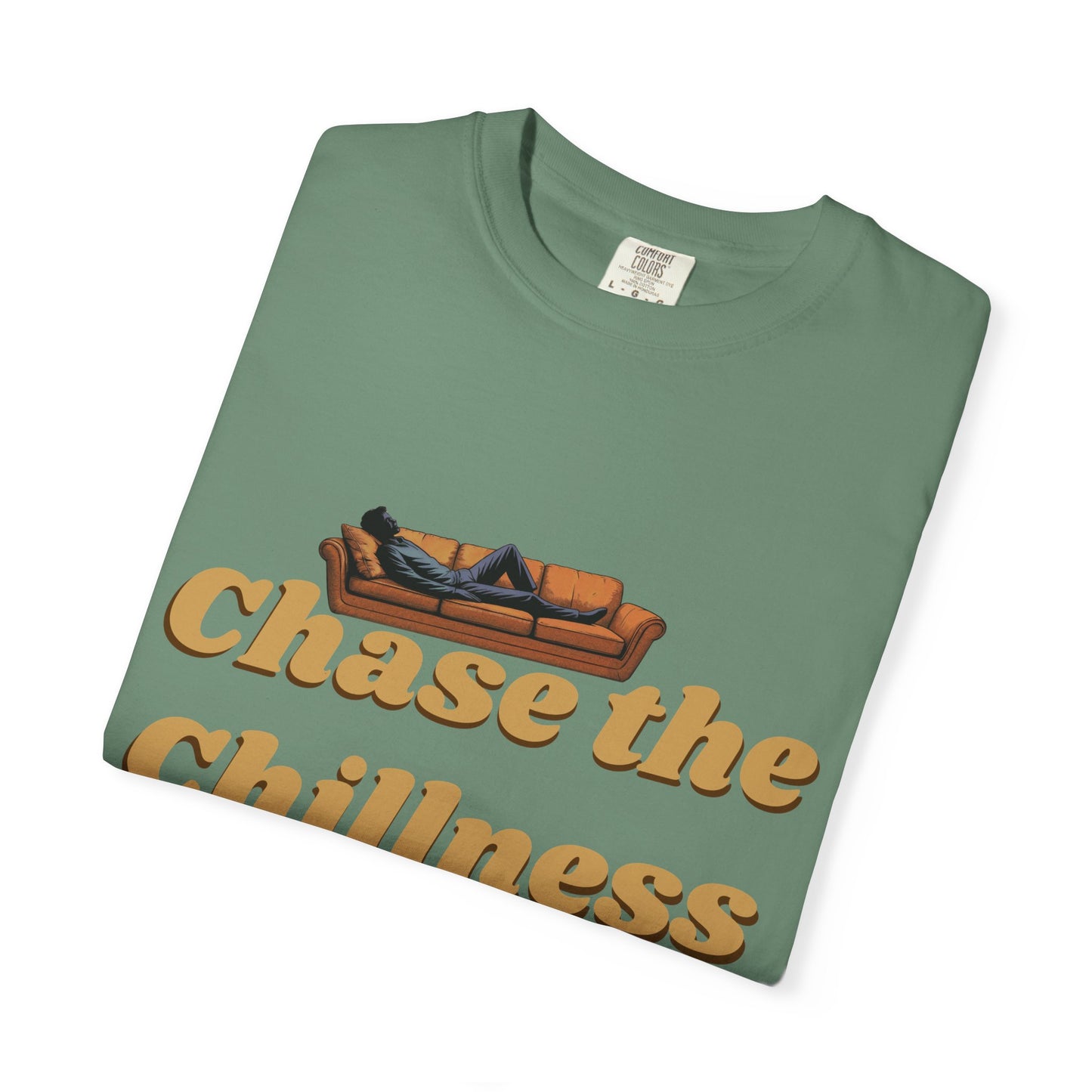 Chase the Chillness T-Shirt