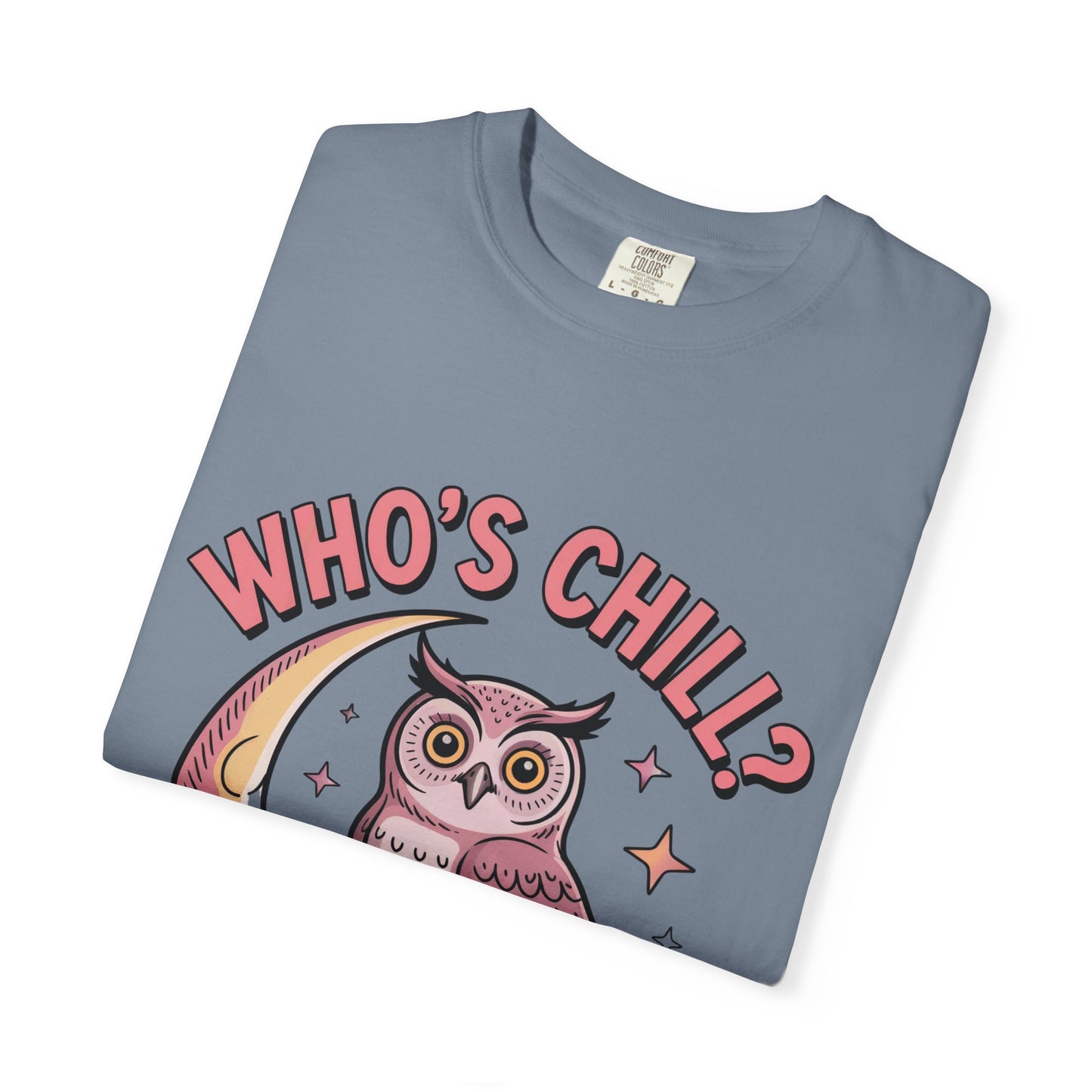 Who's Chill? T-Shirt