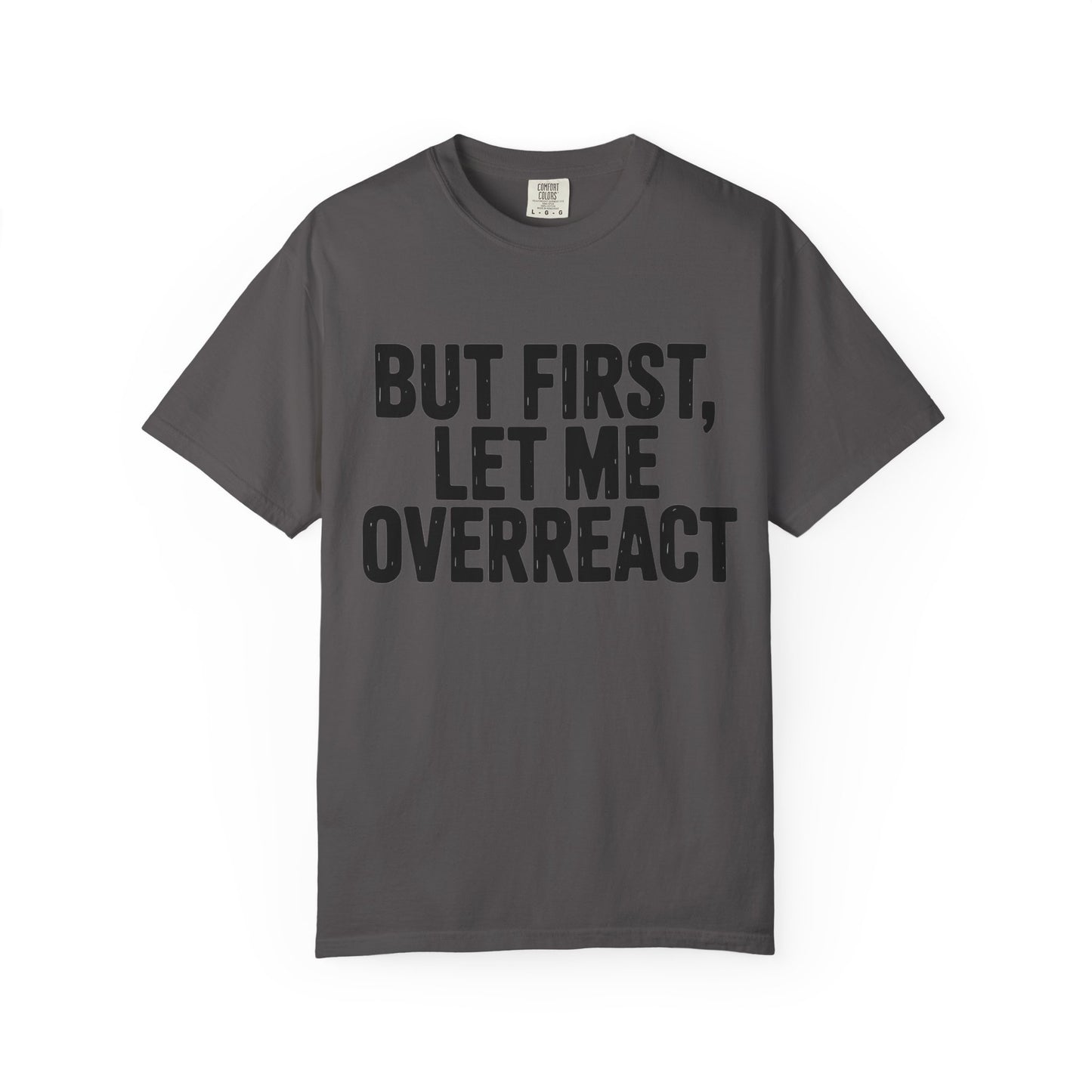 Overreact T-Shirt