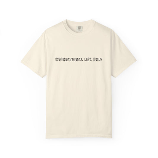 Recreational Use Only T-Shirt