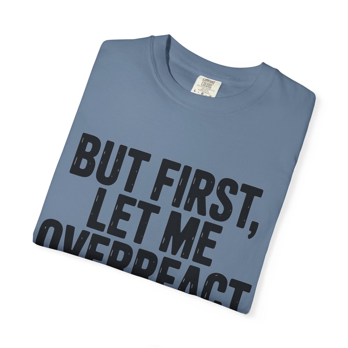 Overreact T-Shirt