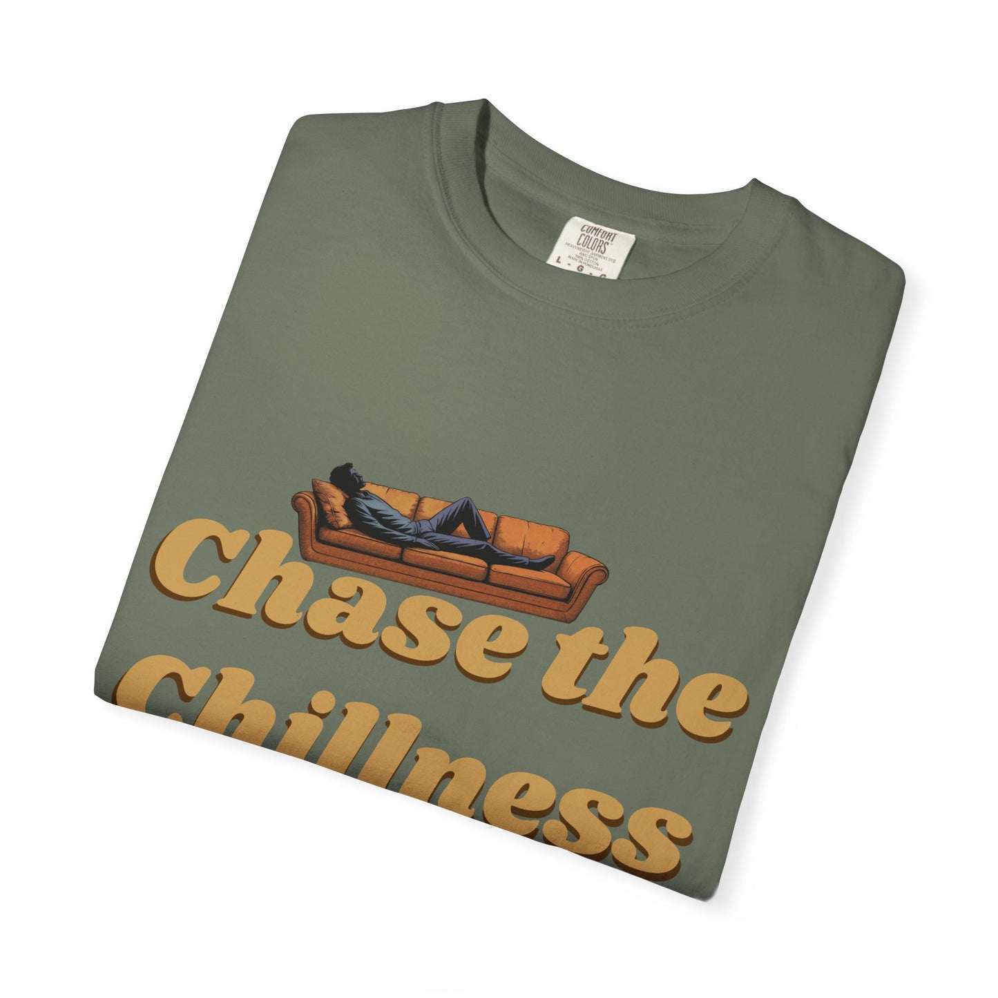 Chase the Chillness T-Shirt