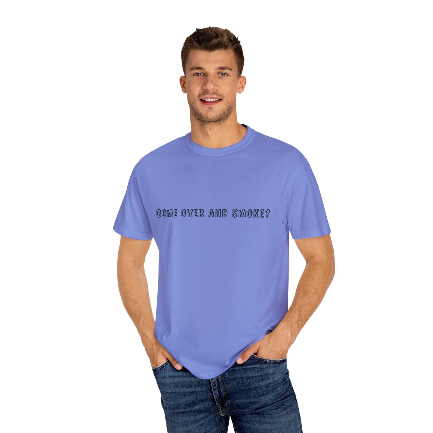 Come Over and Smoke T-Shirt
