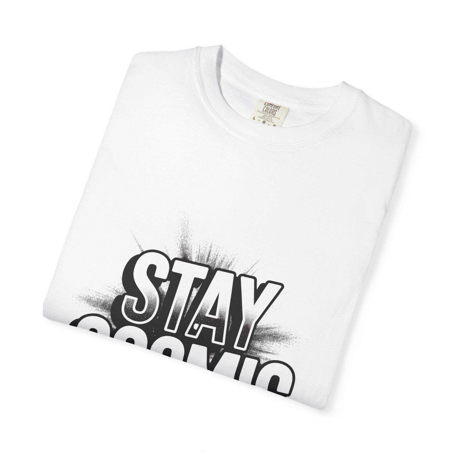 Stay Cosmic T-Shirt