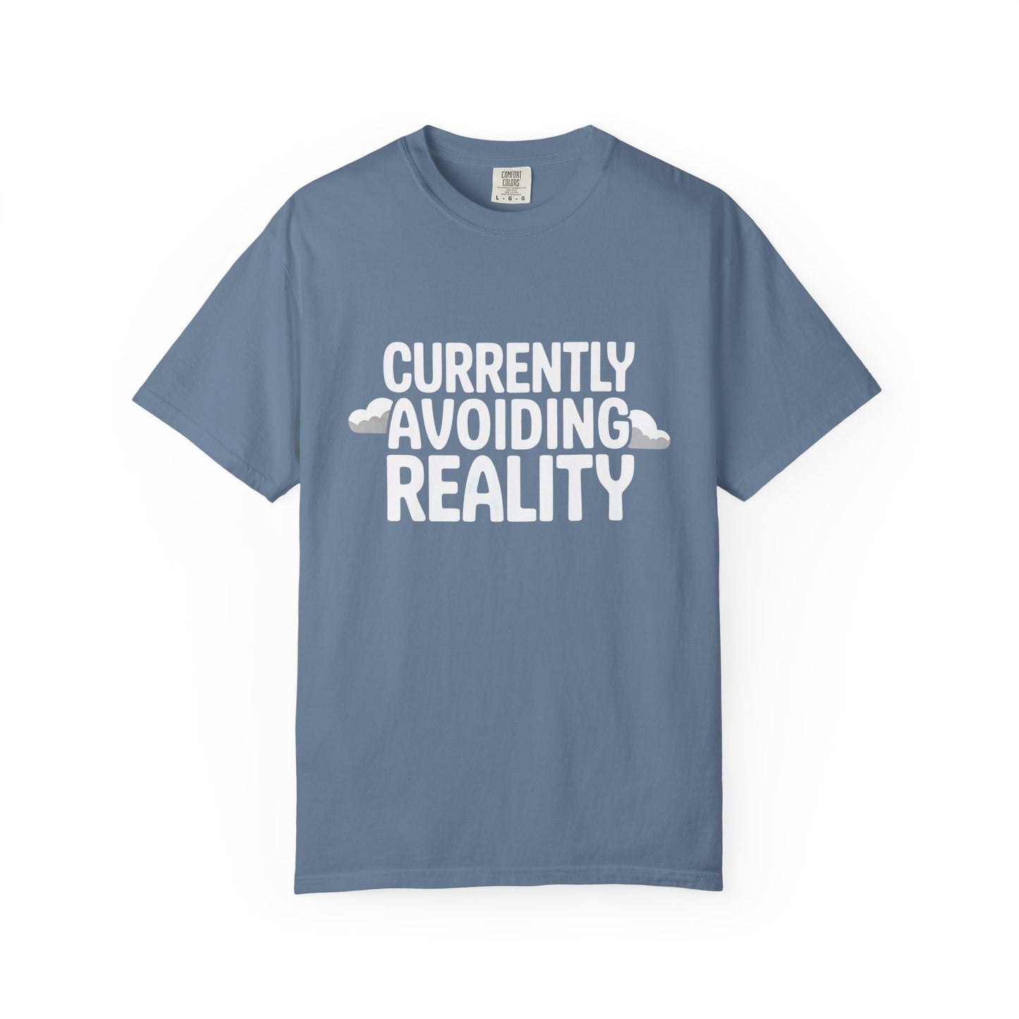 Currently Avoiding Reality T-Shirt