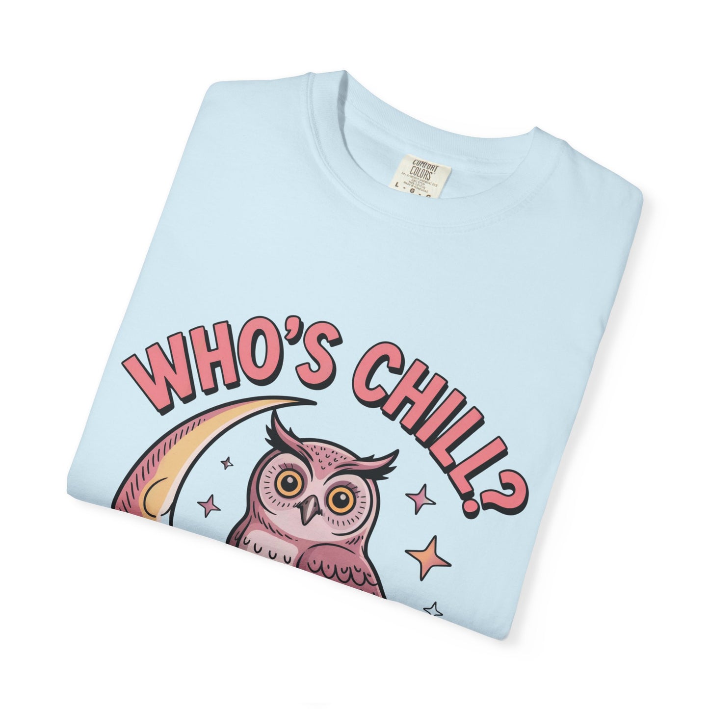 Who's Chill? T-Shirt