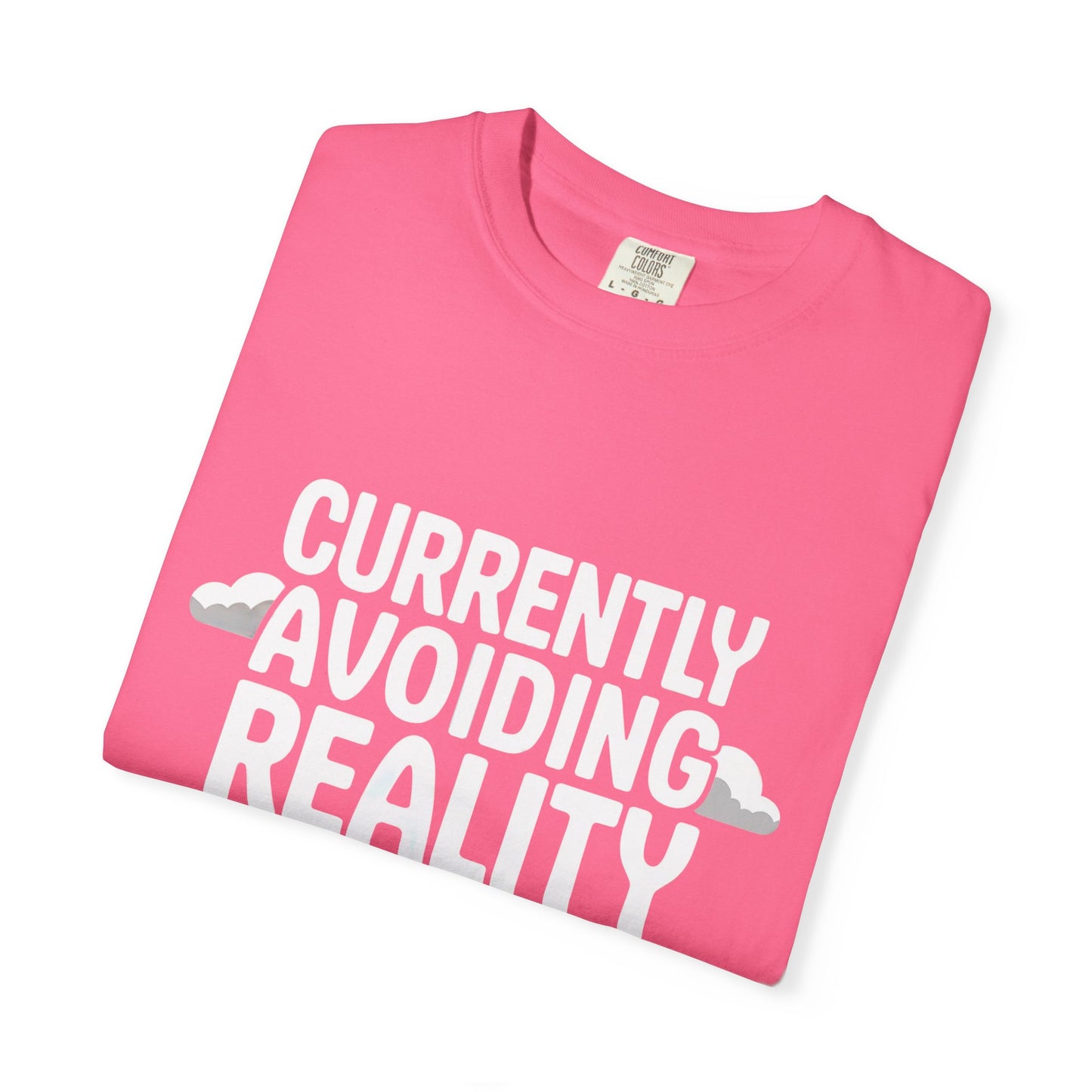Currently Avoiding Reality T-Shirt