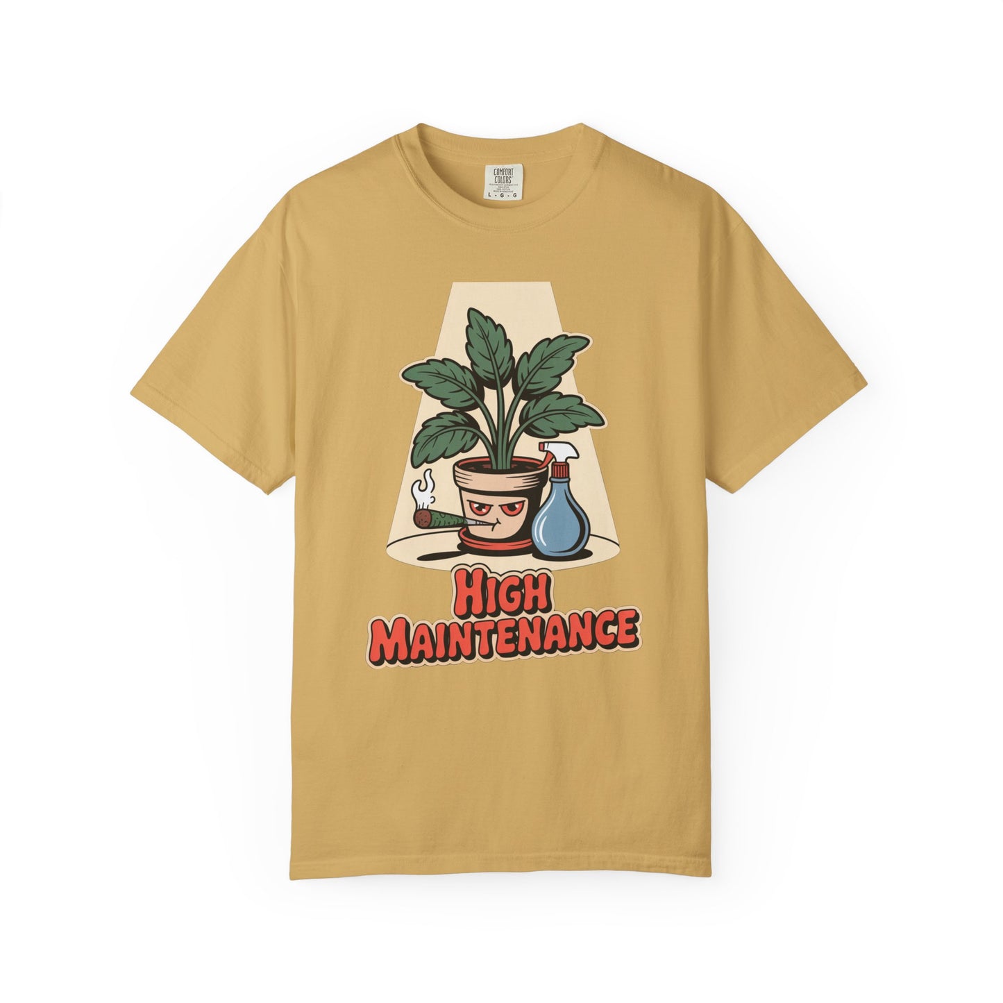 High Maintenance T-Shirt
