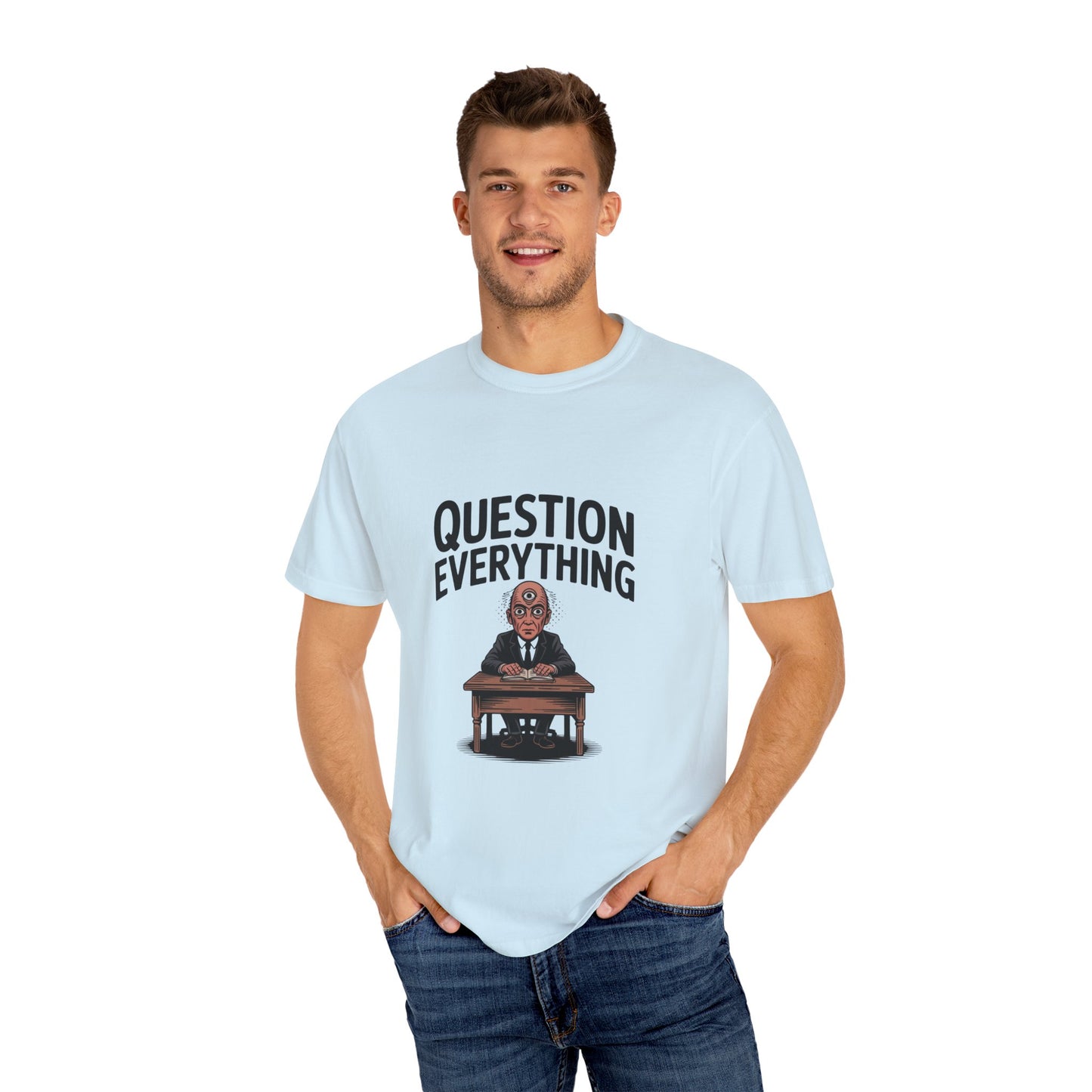 Question Everything T-Shirt