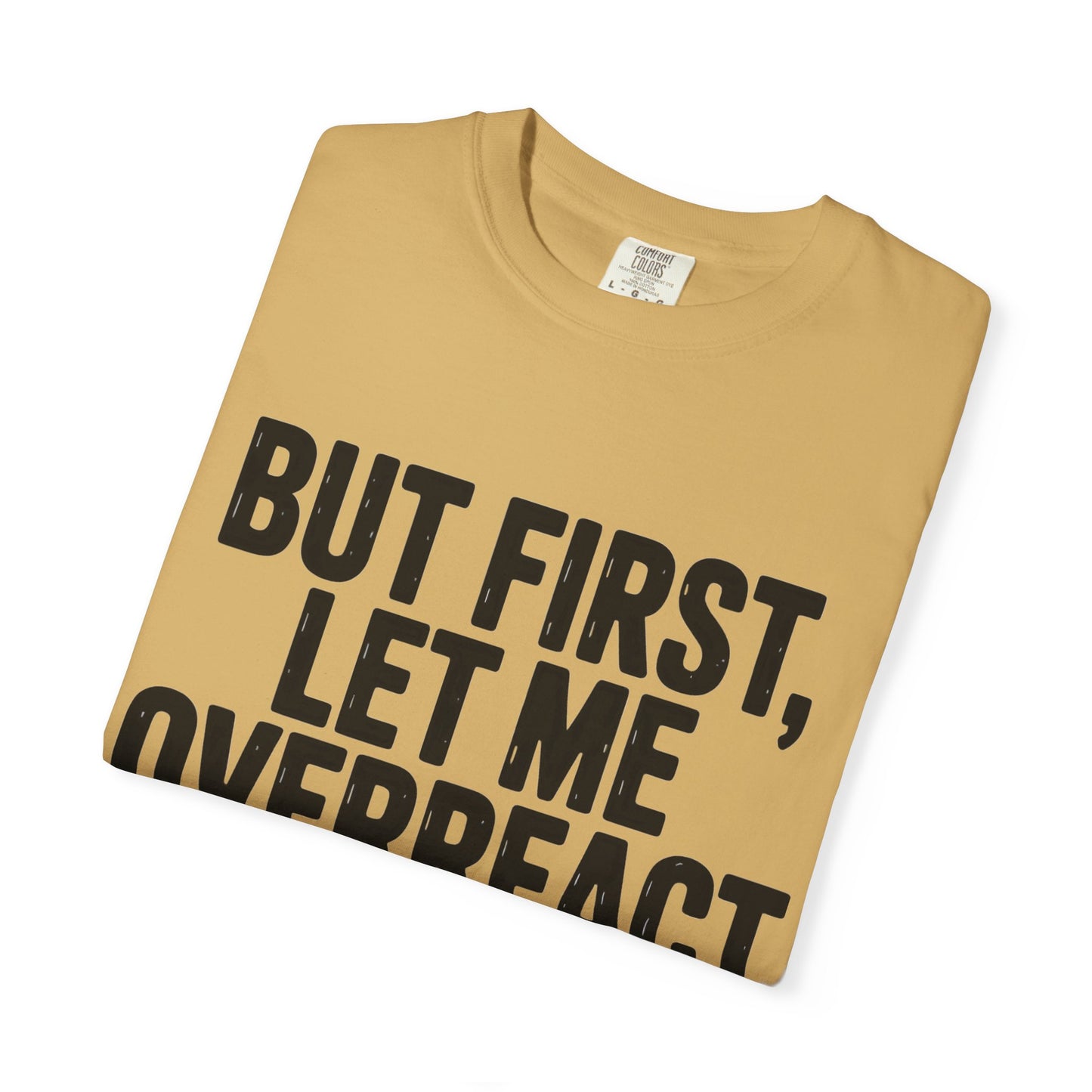 Overreact T-Shirt