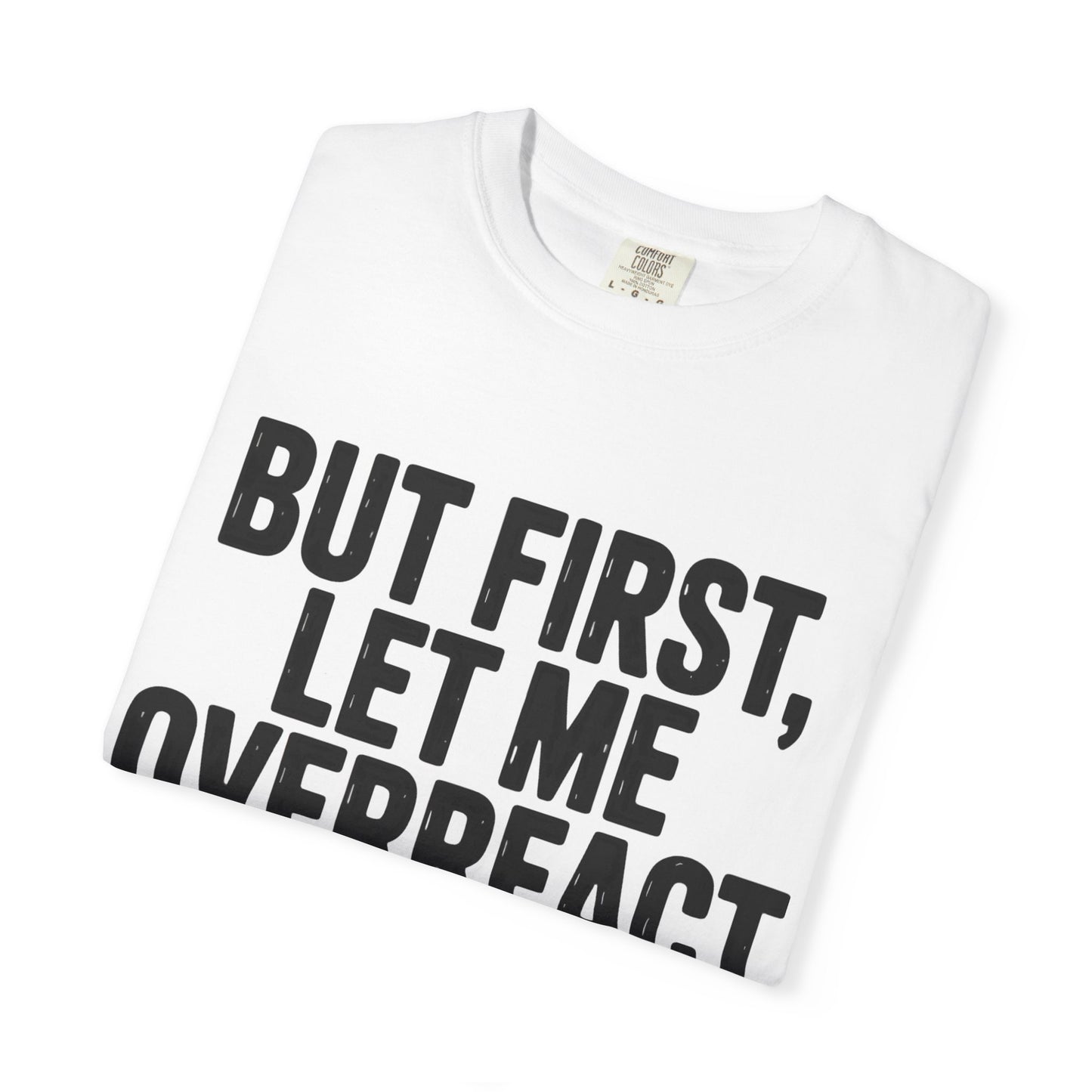 Overreact T-Shirt