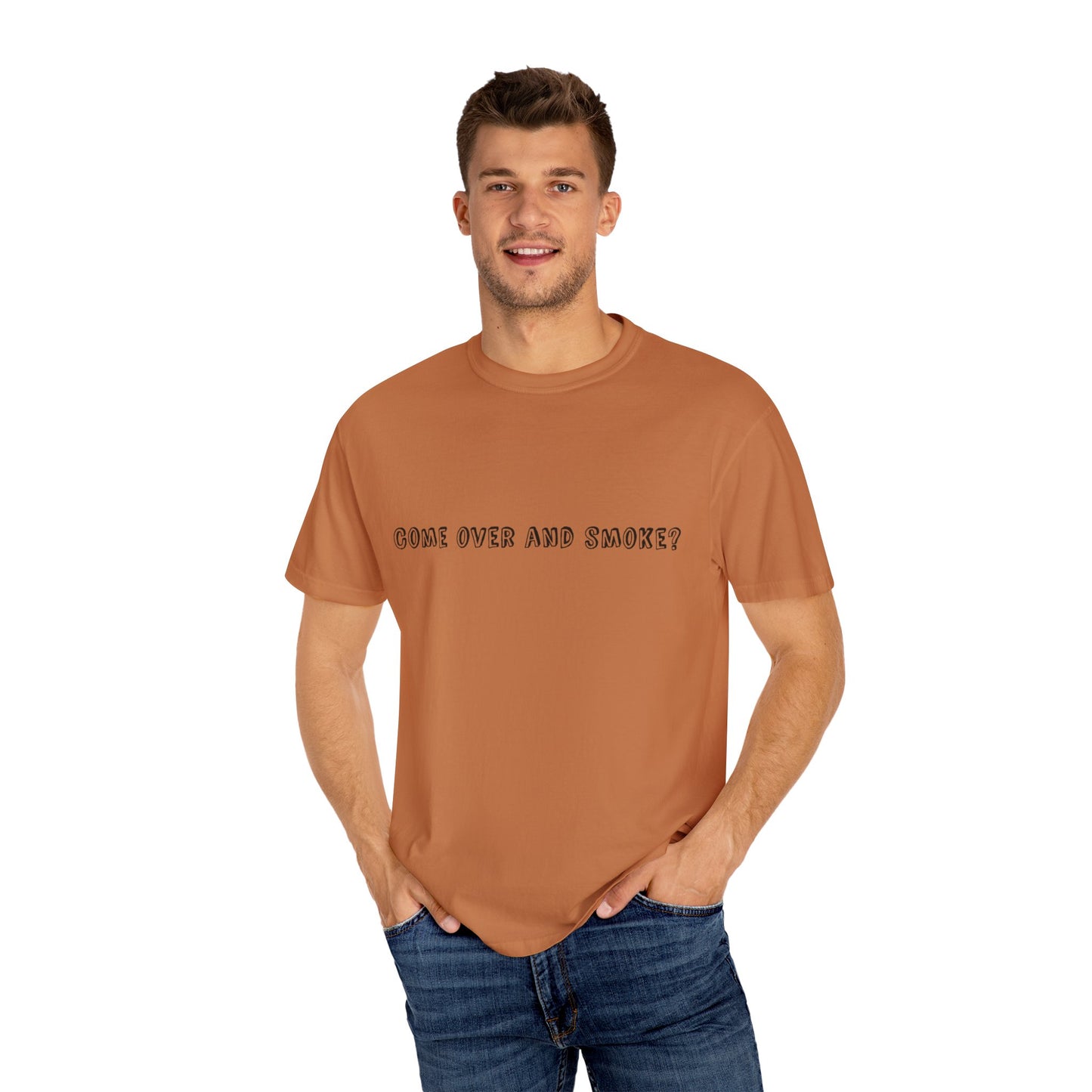 Come Over and Smoke T-Shirt
