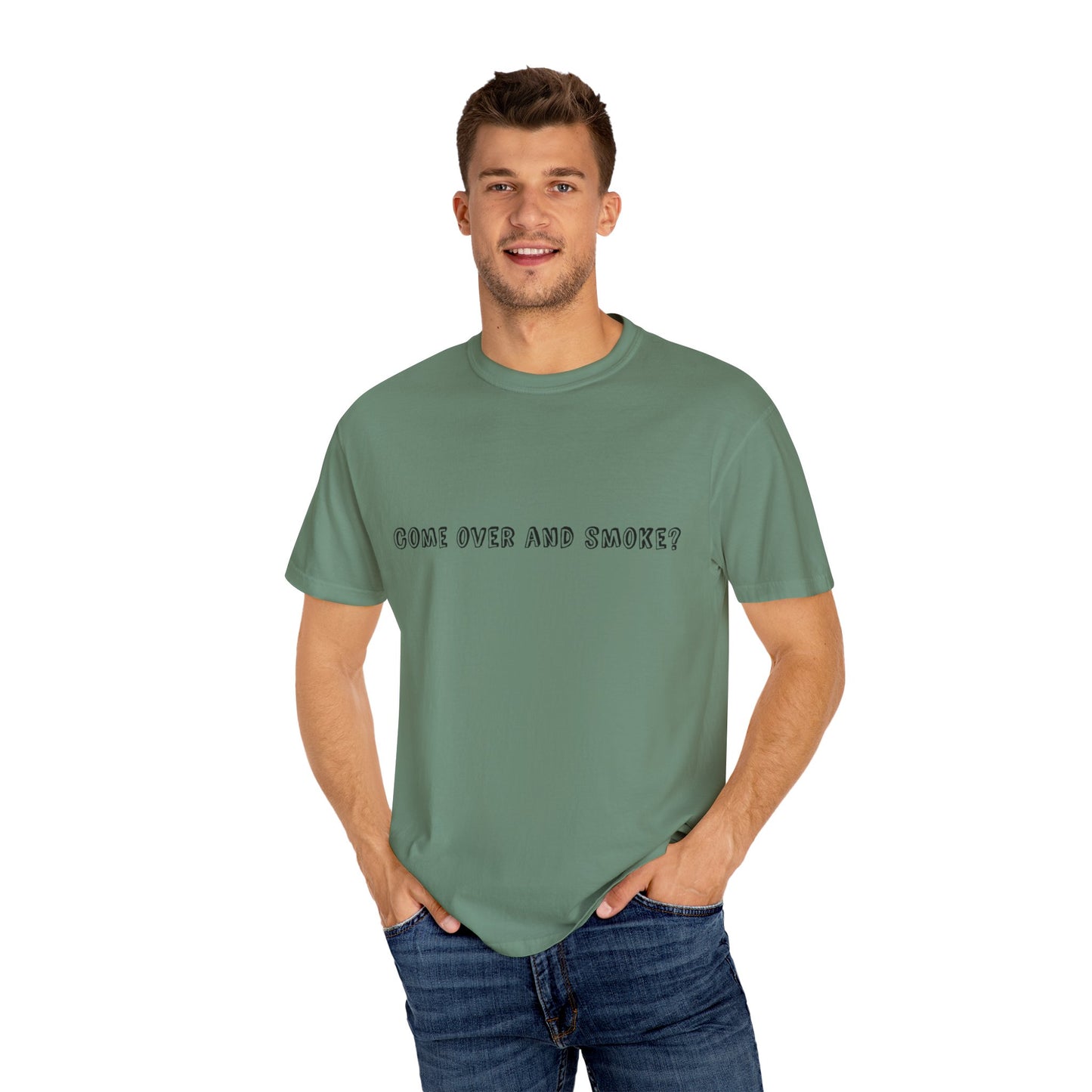 Come Over and Smoke T-Shirt