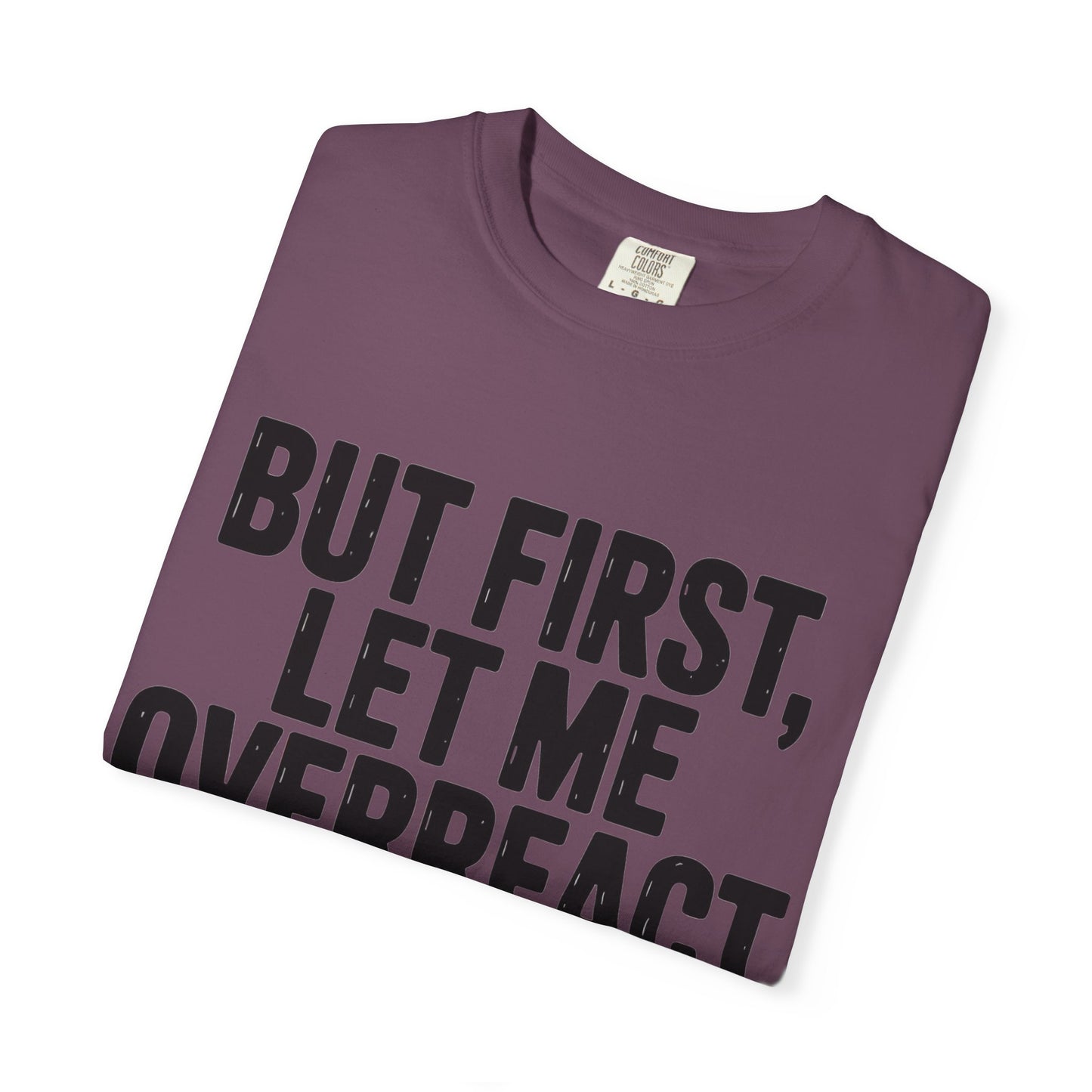 Overreact T-Shirt