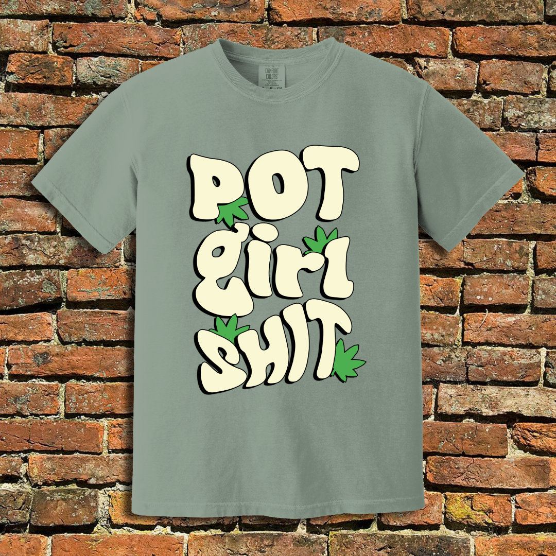 Pot Girl Shit T-Shirt