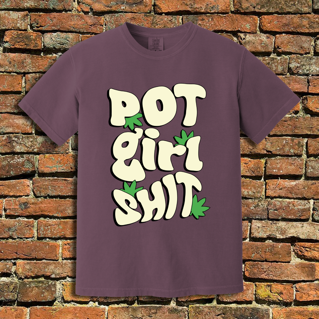 Pot Girl Shit T-Shirt