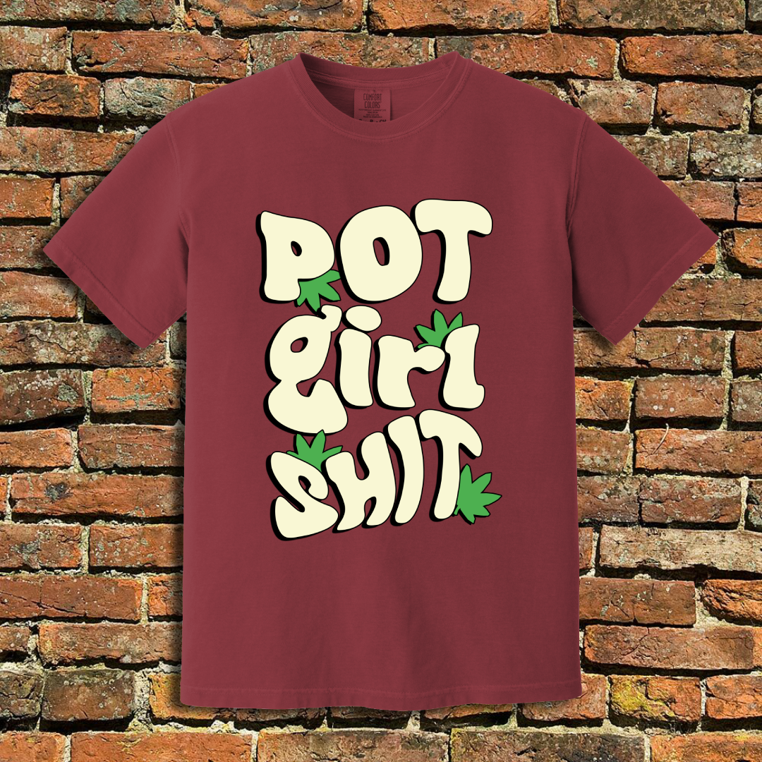 Pot Girl Shit T-Shirt
