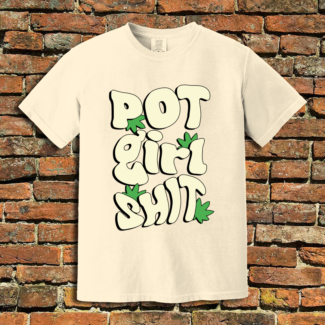 Pot Girl Shit T-Shirt