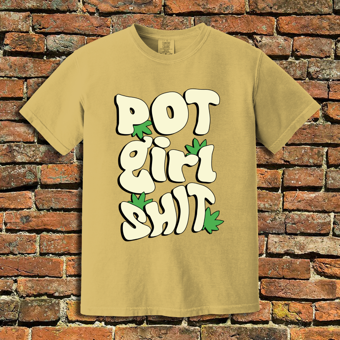 Pot Girl Shit T-Shirt
