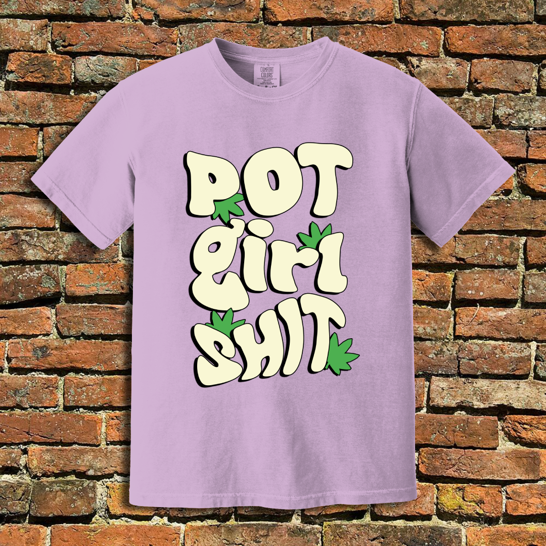 Pot Girl Shit T-Shirt
