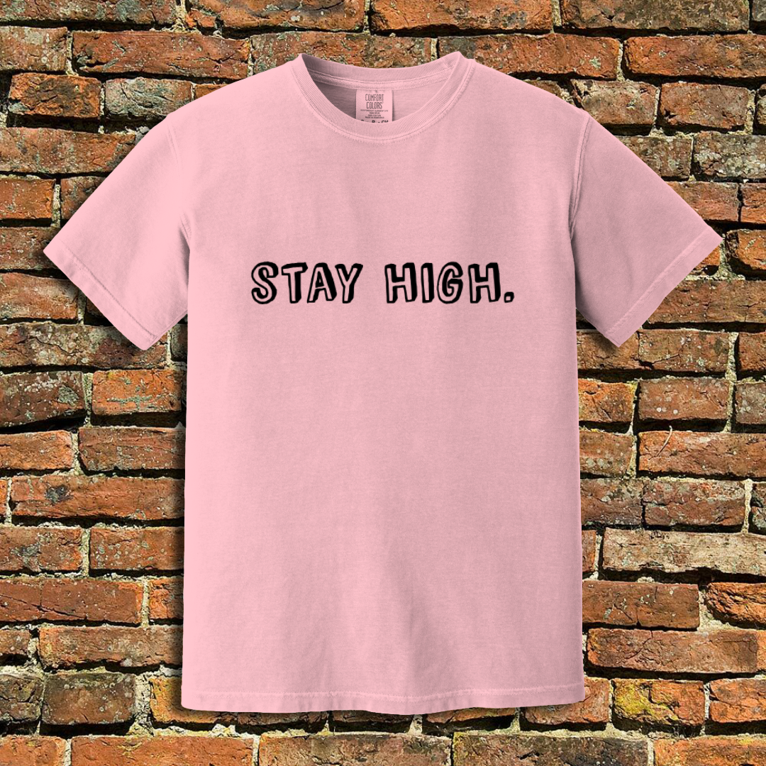Stay High T-Shirt