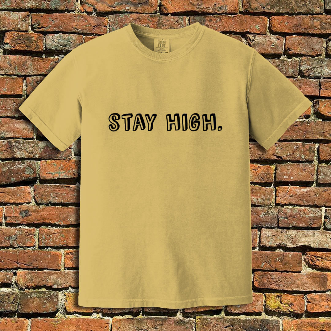Stay High T-Shirt