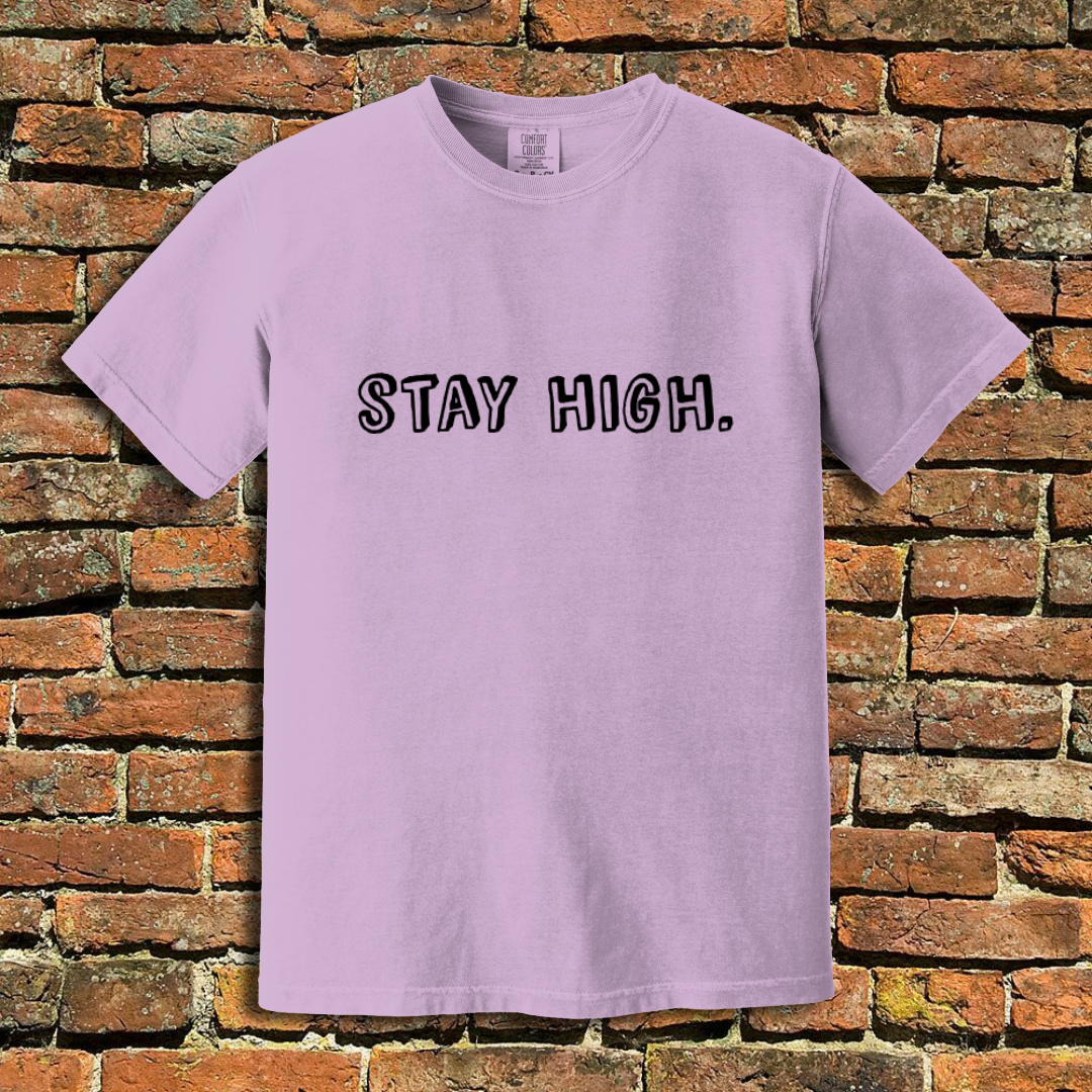 Stay High T-Shirt