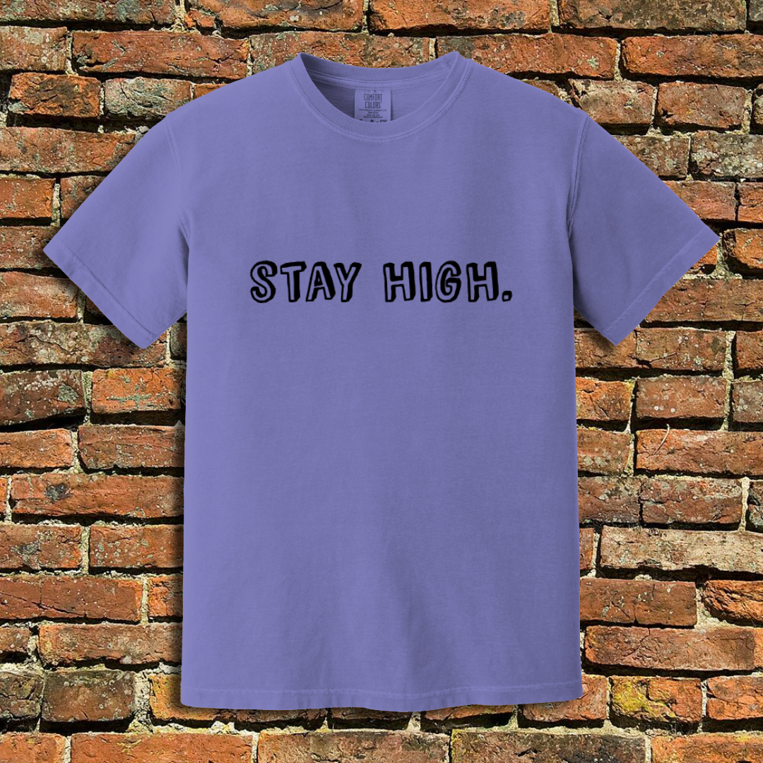 Stay High T-Shirt