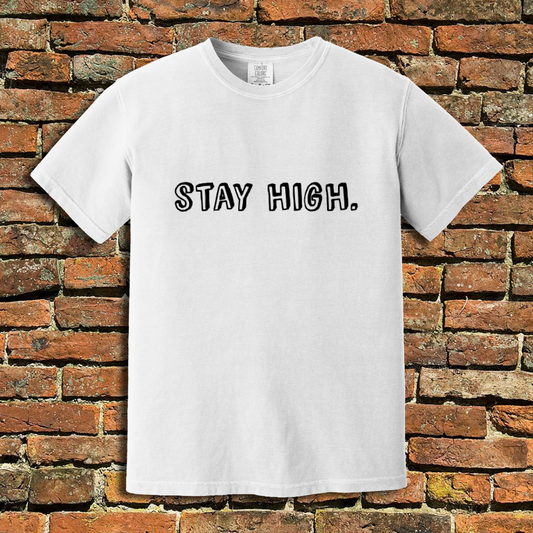 Stay High T-Shirt