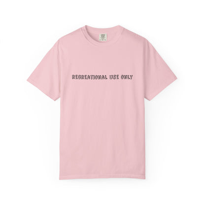 Recreational Use Only T-Shirt