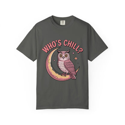 Who's Chill? T-Shirt