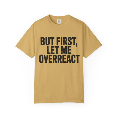 Overreact T-Shirt