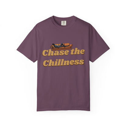 Chase the Chillness T-Shirt