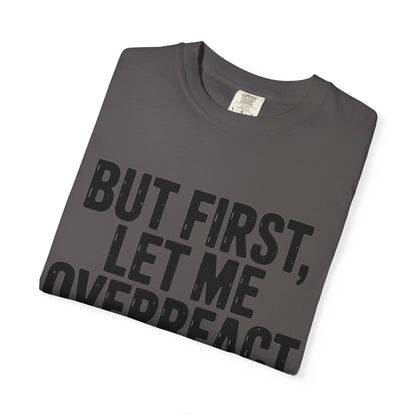Overreact T-Shirt