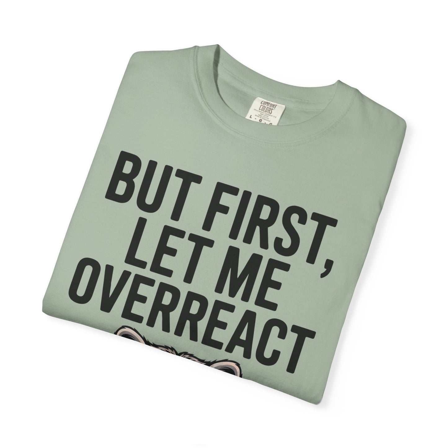 Overreact T-Shirt