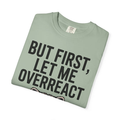 Overreact T-Shirt
