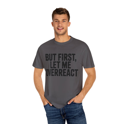 Overreact T-Shirt