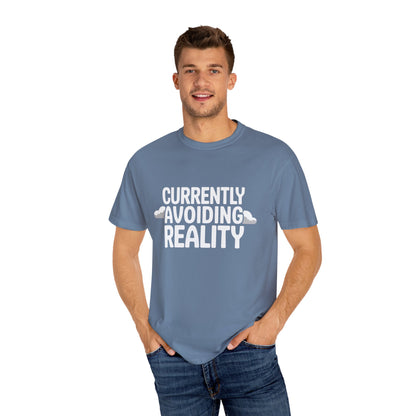 Currently Avoiding Reality T-Shirt