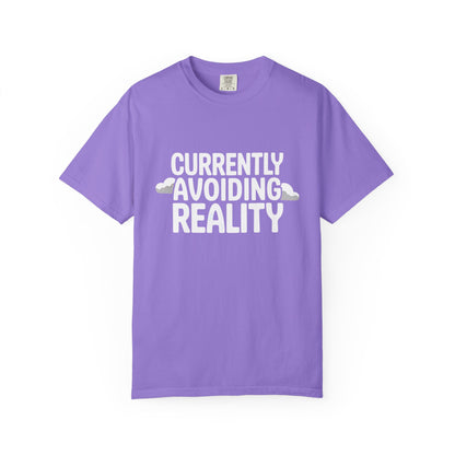 Currently Avoiding Reality T-Shirt