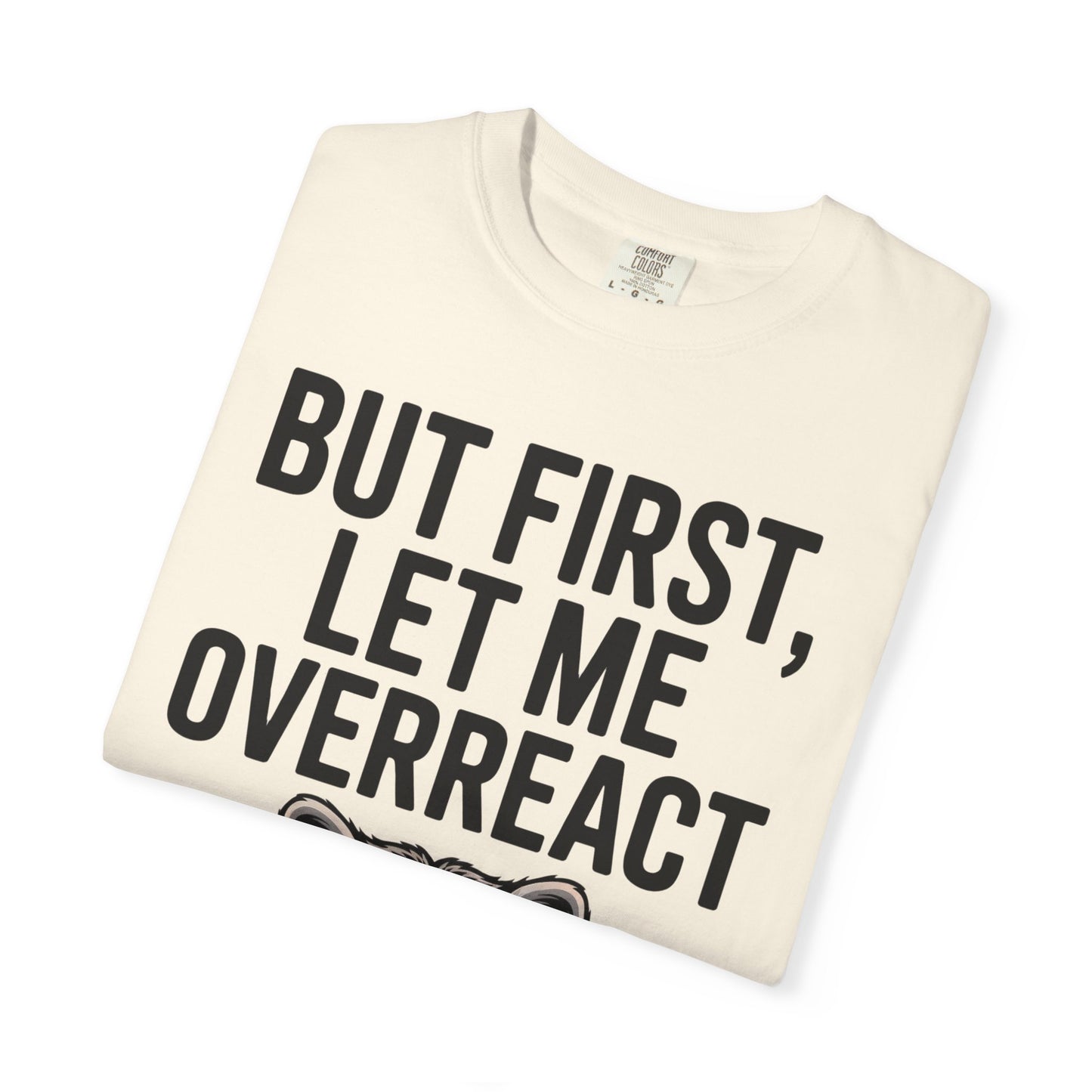 Overreact T-Shirt