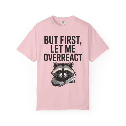 Overreact T-Shirt